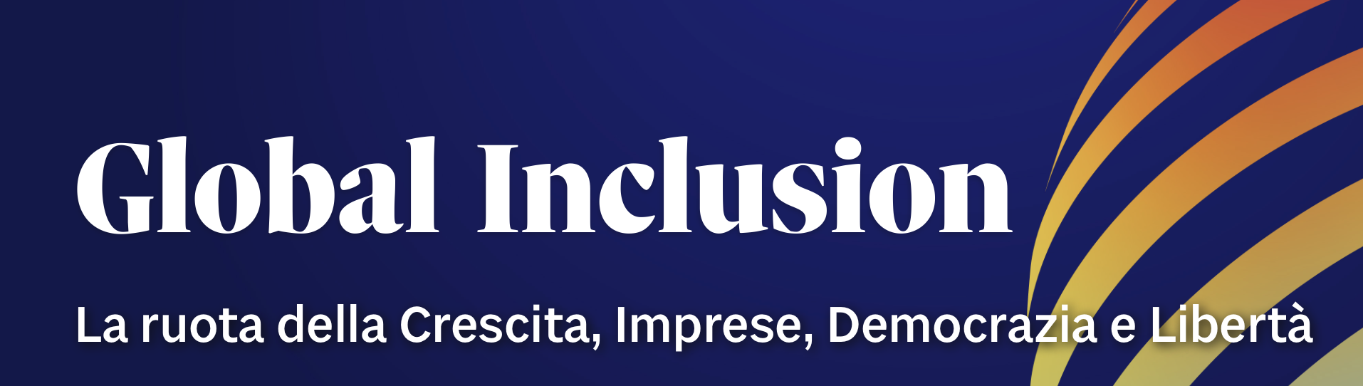 Global Inclusion - La ruota della Crescita, Imprese, Democrazia e Libertà